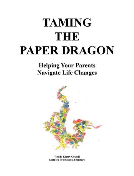 Taming the Paper Dragon Parents Guide and Workbook