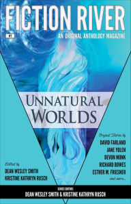 Title: Fiction River: Unnatural Worlds, Author: Dean Wesley Smith