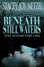 Beneath Still Waters (Part One)