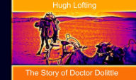 Title: The Story of Doctor Dolittle, Author: Hugh Lofting