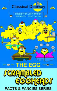 Title: Scrambled Eggheads - The Egg, Author: Gregory St. John Taylor