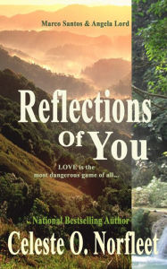 Title: Reflections of You, Author: Celeste Norfleet