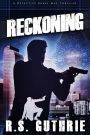 Reckoning: A Detective Bobby Mac Thriller (Volume 3)