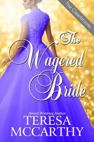 Title: The Wagered Bride, Author: Teresa McCarthy