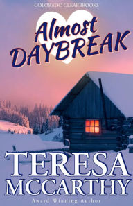 Title: Almost Daybreak, Author: Teresa McCarthy