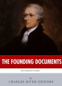 The Founding Documents: The History and Legacy of the Federalist Papers