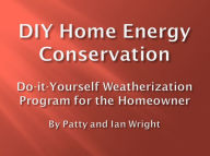 Title: DIY Home Energy Conservation, Author: Patty Wright