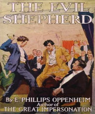 Title: The Evil Shepherd, Author: Edward Phillips Oppenheim