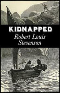 Title: Kidnapped The Complete Version, Author: Robert Louis Stevenson