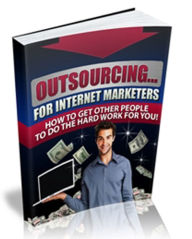Title: Outsourcing For Internet Marketers, Author: Kathy
