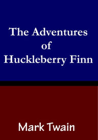 Title: The Adventures of Huck Finn, Author: Mark Twain