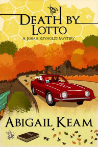 Title: Death By Lotto: A Josiah Reynolds Mystery 5, Author: Abigail Keam