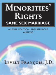 Title: Minorities' Rights: Same Sex Marriage, Author: Levelt Francois