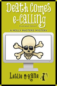 Title: Death Comes eCalling (Molly Masters Series #1), Author: Leslie O'Kane