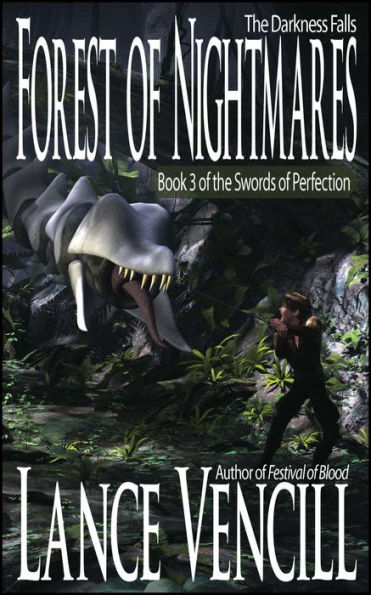 Forest of Nightmares: Book 3 of the Swords of Perfection