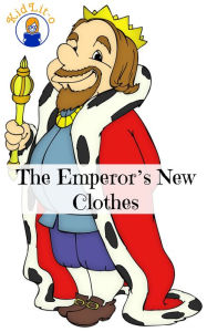 Title: The Emperor’s New Clothes In Modern English (Translated), Author: Hans Christian Andersen