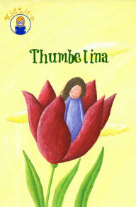 Title: Thumbelina In Modern English (Translated), Author: Hans Christian Andersen