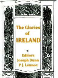 Title: The Glories of Ireland, Author: Joseph Dunn