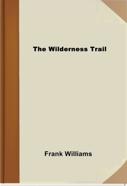 The Wilderness Trail