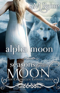 Title: Alpha Moon, Author: SM Reine