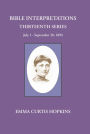 Bible Interpretations Thirtenth Series July 1-September 30, 1894