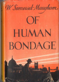 Title: Of Human Bondage, Author: W. Somerset Maughm