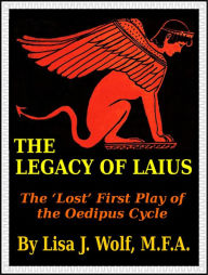 Title: The Legacy of Laius, Author: Lisa J. Wolf