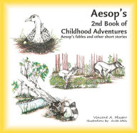 Title: Aesop's 2nd Book of Childhood Adventures, Author: Vincent A. Mastro