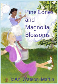 Title: Pine Cones and Magnolia Blossoms, Author: JoAn Martin