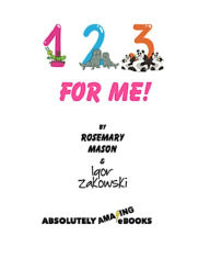 Title: 123 for ME!, Author: Rosemary Mason