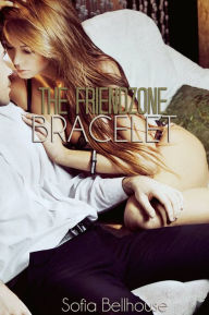 Title: The Friendzone Bracelet (mind control erotica), Author: Sofia Bellhouse