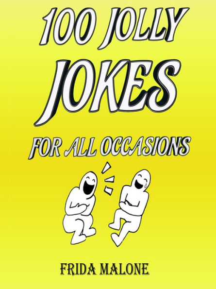 100 Jolly Jokes for all Occasions