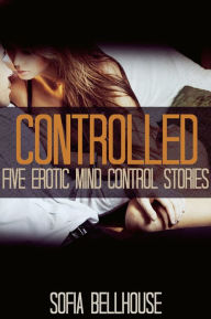 Title: Encounters: Five Erotic Mind Control Stories, Author: Sofia Bellhouse