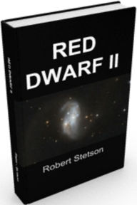 Title: Red Dwarf II, Author: Robert Stetson