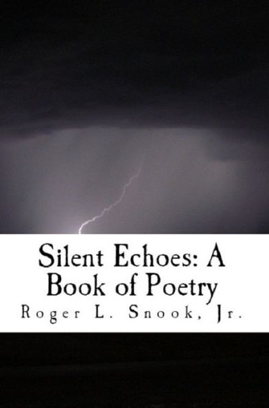 Silent Echoes: A Book of Poetry