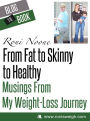 From Fat to Skinny to Healthy: Musings From My Weight-Loss Journey