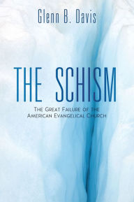 Title: THE SCHISM, Author: Glenn B. Davis