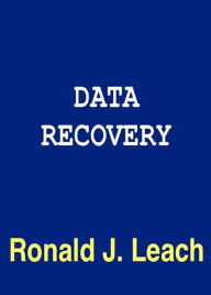 Title: Data Recovery, Author: Ronald J. Leach