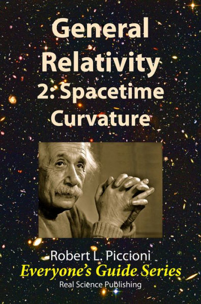 General Relativity 2: Spacetime Curvature