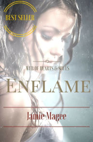 Title: Enflame: Godly Games (Web of Hearts and Souls #15) (Insight series Book 9), Author: Jamie Magee