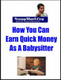 YoungStart.Org: How You Can Earn Quick Money as A Babysitter