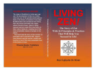 Title: LIVING ZEN! - The Story of Zen With 26 Principles & Practices That Will Help You Succeed in Life!, Author: Boye Lafayette De Mente