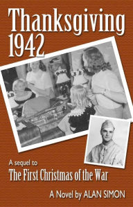 Title: Thanksgiving, 1942, Author: Alan Simon
