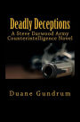 Deadlly Deceptions: A Steve Darwood Army Counterintelligence Novel