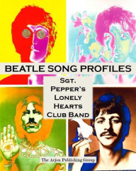 Title: Beatle Song Profiles: Sgt. Peppers, Author: Joel Benjamin