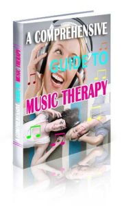 Title: A Comprehensive Guide to Music Therapy, Author: Anonymous