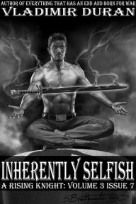 Title: Inherently selfish, Author: Vladimir Duran