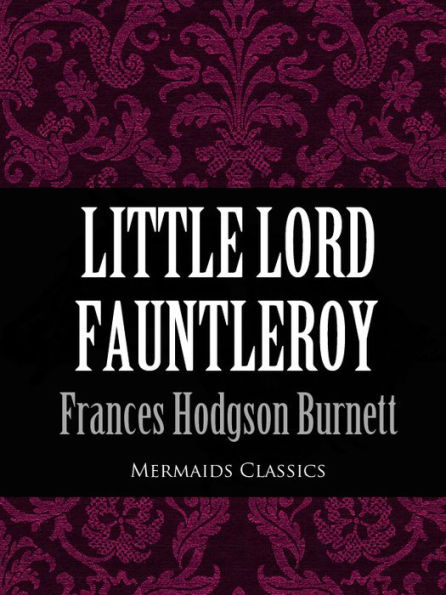 Little Lord Fauntleroy (Mermaids Classics)