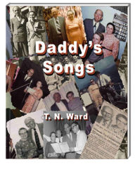 Title: Daddy's Songs, Author: Betty Ward Cain