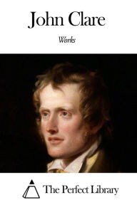 Title: Works of John Clare, Author: John Clare